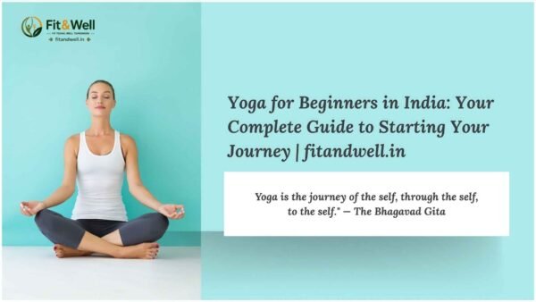 Read more about the article Yoga for Beginners in India: Your Complete Guide 2025