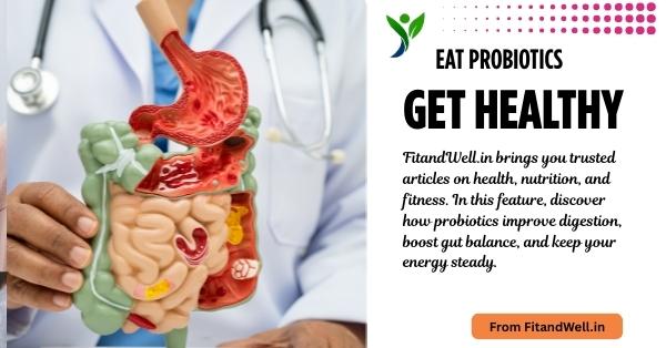 A healthcare professional holding a detailed model of the human digestive system, alongside text promoting the health benefits of eating probiotics for improved digestion and gut balance.